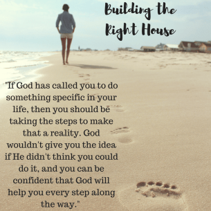 Building the Right House